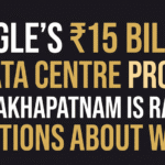 Google’s INR15 Billion AI Data Centre Project In Visakhapatnam Is Raising Questions About Water